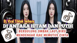 Download Lagu DJ ANTARA HITAM DAN PUTIH ( HELEN SPARINGGA ) || BERGULUNG OMBAK LAUT BITU | DJ TREND TIKTOK TERBARU MP3 Download Lagu DJ ANTARA HITAM DAN PUTIH ( HELEN SPARINGGA ) || BERGULUNG OMBAK LAUT BITU | DJ TREND TIKTOK TERBARU MP3