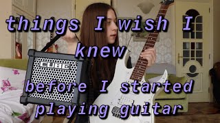 What I Wish I Knew Before I Started Playing Guitar