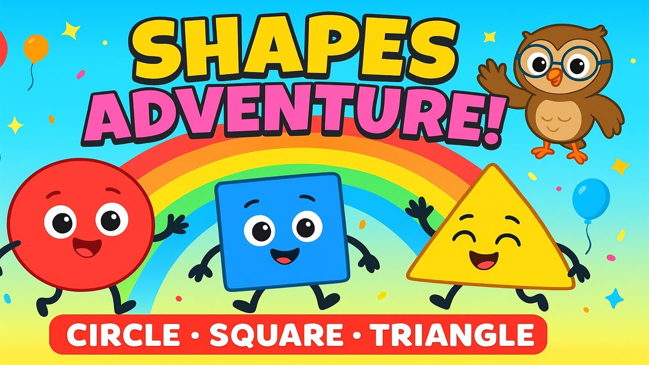 🎉 Fun Shapes Adventure for Kids | Learn Circle, Square & Triangle with ...