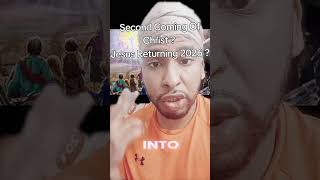 Jesus Christ Returning 2026 ? Second Coming Of Christ ?