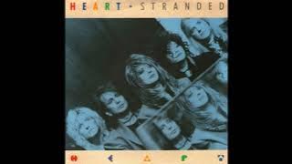 Heart - Stranded (1990) HQ