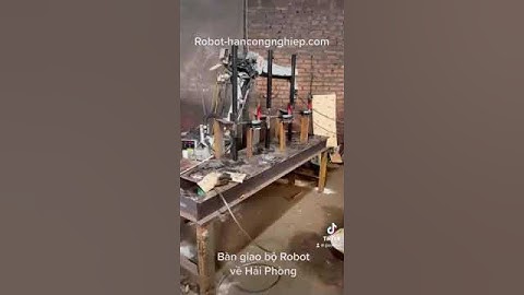 Bàn Giao và Lắp Đặt Bộ Robot Hàn về Hải Phòng | Global Wind - Robot Hàn Công Nghiệp