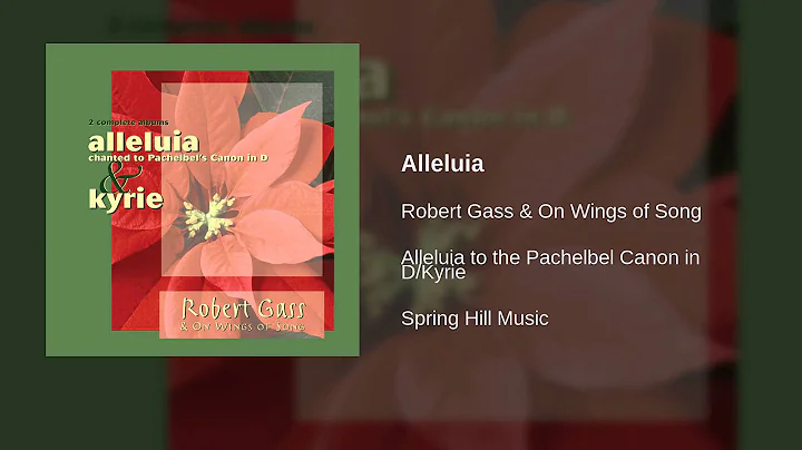 Robert Gass & On Wings of Song - Alleluia