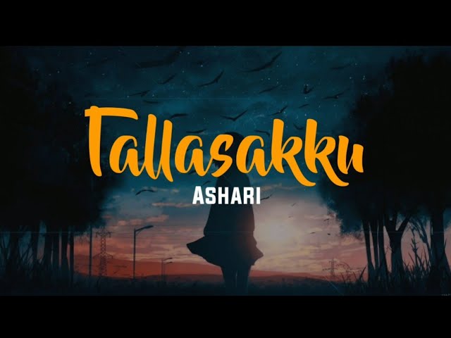 (lirik) TALLASAKKU - ASHARI class=