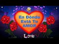 En Dónde Está Tu Amor *Virlan García*