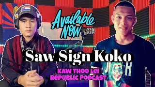 Saw Sign Koko Karen Singer with great musical talent: on Kaw Thoo Lei Republic Podcast