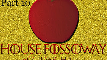 CK2: Game of Thrones House Fossoway Part 10