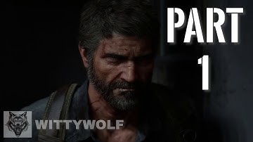 The Last Of Us Part 2 Walkthrough - Part 1 (Grounded Difficulty)