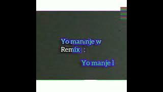 remix Yo manjew yo manjel tonymix colmix NGMiX king street