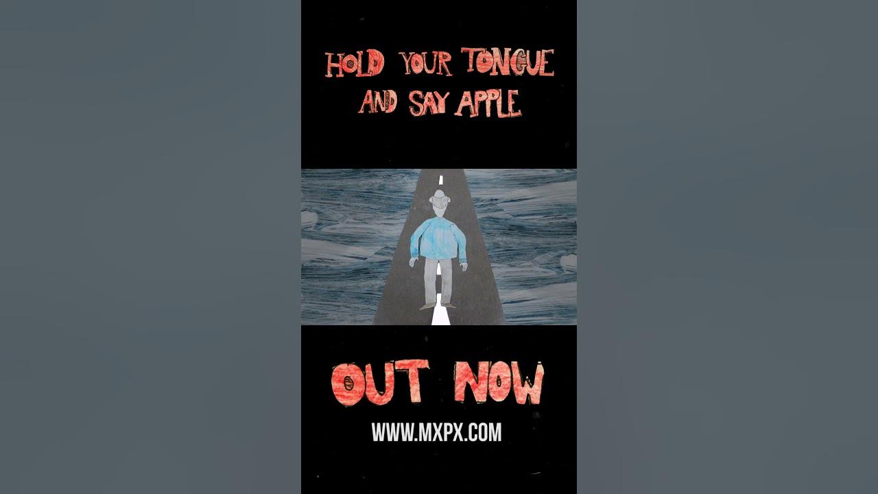 MxPx - Hold Your Tongue and Say Apple Trailer
