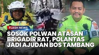 SOSOK Polwan Atasan Brigadir RAT, Polantas Manado Jadi Ajudan Bos Tambang Tanpa Izin, Kok Bisa?