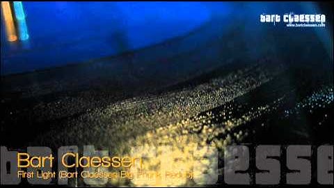 Bart Claessen - First Light (Bart Claessen big phunk redub) [OFFICIAL]