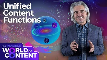 The Shift To Unified Content Functions | The Invisible World of Content