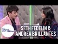 Fast Talk with Seth Fedelin and Andrea Brillantes | TWBA