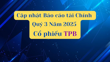 Cập nhật Báo cáo tài chính Quý 3 Năm 2025 của cổ phiếu TPB