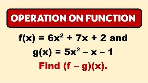 Operation on Function - General Mathematics by Math Teacher Gon
