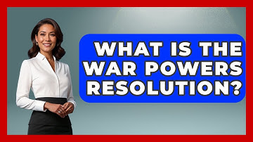 What Is The War Powers Resolution? - Learn About Libertarianism