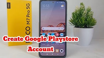 How To Create Google Playstore Account on Poco M7 Pro