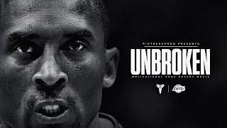 Kobe Bryant  UNBROKEN  Motivation ᴴᴰ