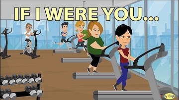 If I Were You - Conditionals in English