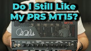 WOULD I BUY MY PRS MT15 IN 2022?! (WITH AUDIO EXAMPLES)