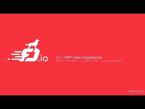 2.1: VPP User Experience