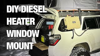 DIY Diesel Heater Window Mount