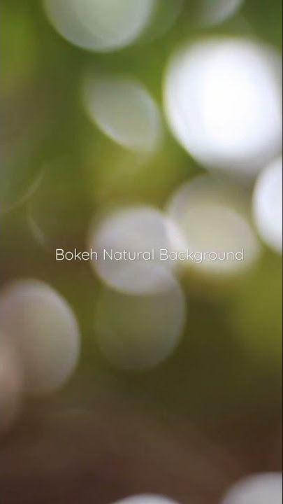 Bokeh Natural Background