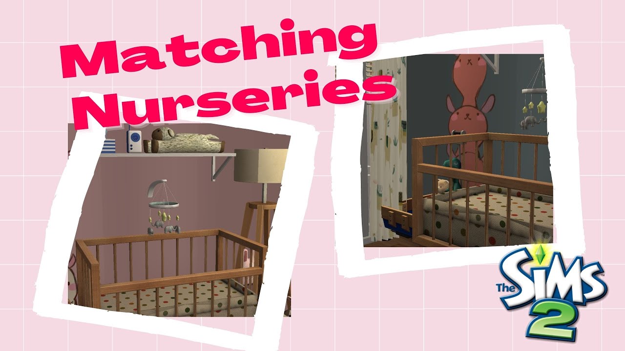 Matching Nurseries (clutter galore) The Sims 2 Speed Build YouTube