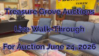 Treasure Grove Auctions Live Walk-Through For June 24 2026