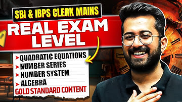 🔥 🚀 Mains Quadratic Equations, Number Series & Algebra | SBI/IBPS Clerk Mains 2025 | Aashish Arora