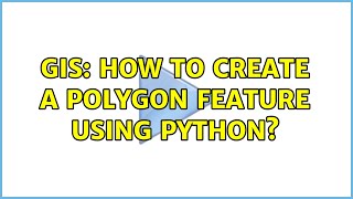 GIS: How to create a polygon feature using Python? (2 Solutions!!) Wealth