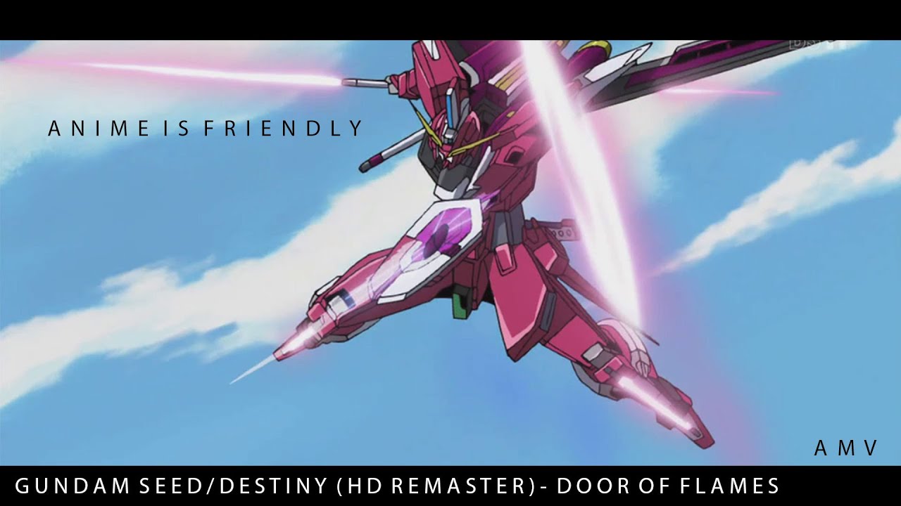 Gundam Seed Destiny Hd Remaster Door Of Flames Amv New Channel Youtube