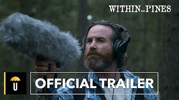 Within The Pines | Official Trailer