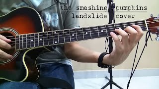 Landslide - Smashing Pumpkins version (Acoustic Cover)