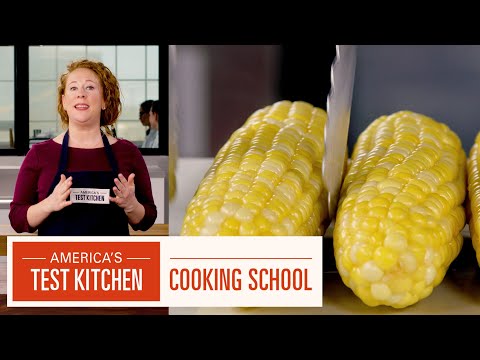 The Best Technique for Boiling Corn with Ashley Moore | ATK Cooking School | America