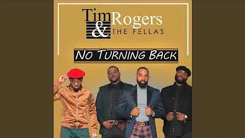 No Turning Back (Remix) - Tim Rogers & The Fellas