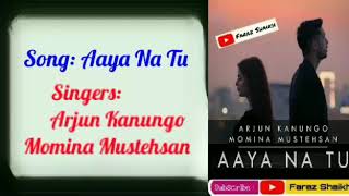 Aaya Na Tu Song With Lyrics ~ Arjun Kanungo, Momina Mustehsan Resimi