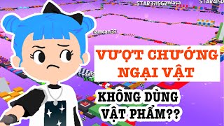 PLAY TOGETHER | THỬ THÁCH VƯỢT CHƯỚNG NGẠI VẬT KHÔNG DÙNG VẬT PHẨM