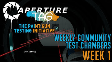 Aperture Tag: TPGTI Community Test Chambers | Week 1