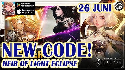 NEW CODES HEIR OF LIGHT ECLIPSE 3 GIFTCODES & HOW TO REDEEM CODES 26 JUNI 2024 (ANDROID/IOS)
