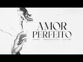 Silas Erbe, Anderson Feitoza e Arianne - Amor Perfeito (Lyric Video)