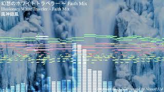Touhou 16 Hsifs - Illusionary White Traveler Faith Mix Mof Style Arrangement