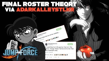 JUMP FORCE: FINAL ROSTER THEORY VIA ADARKALLEYSTLKR