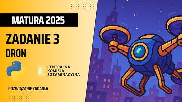 MATURA Z INFORMATYKI 2025 | ZADANIE 3 - DRON | PYTHON