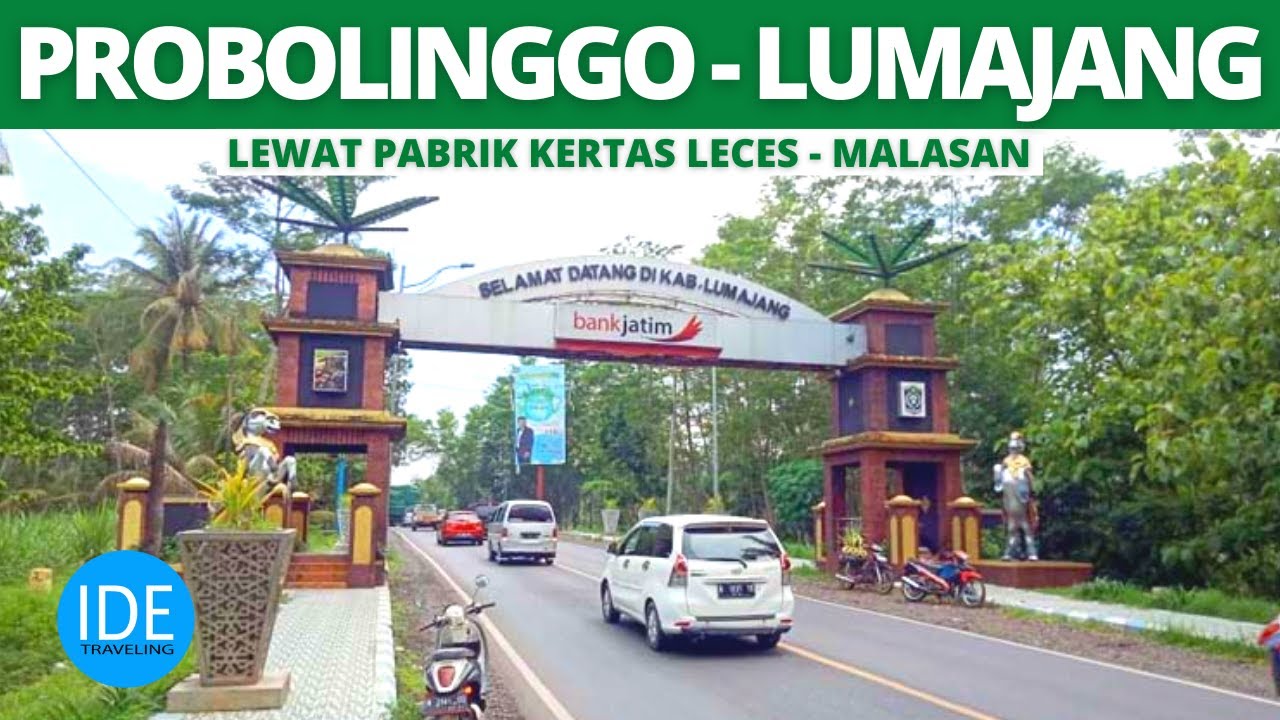 SELAMAT DATANG LUMAJANG l Perbatasan PROBOLINGGO- LUMAJANG l Jalur Menuju KOTA LUMAJANG Terbaru 2021