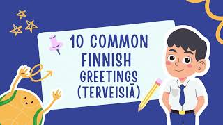 10 Common Finnish Greetings (terveisiä)