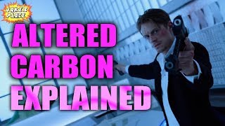 ALTERED CARBON Everything EXPLAINED!!!
