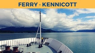 Passage on ferry KENNICOTT, Juneau  Ketchikan (Alaska Marine Highway System)