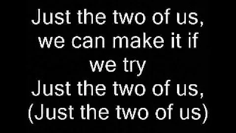 Just The Two of Us (lyrics) - Will Smith